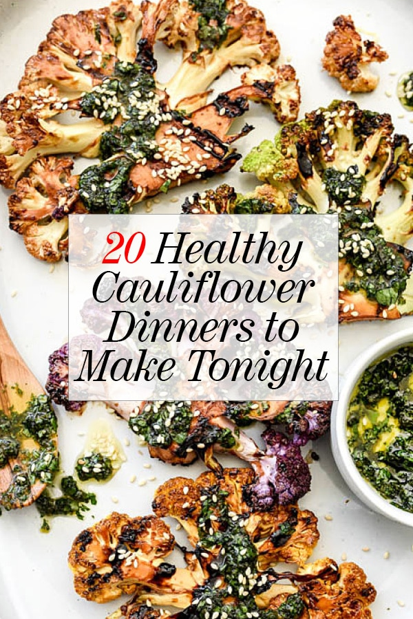 20 Receitas de Jantar de couve-flor saudáveis e fáceis de fazer esta noite | foodiecrush.com #recipes #cauliflower #dinner