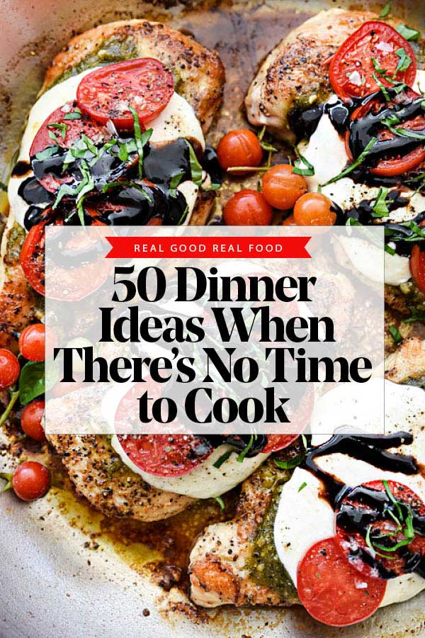 50 Ideias de Jantar Quando Não Há Tempo para Cozinhar | foodiecrush.com